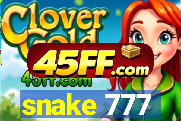 snake 777